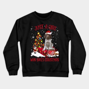 German Shorthaired Pointer Just A Girl Who Loves Christmas Crewneck Sweatshirt